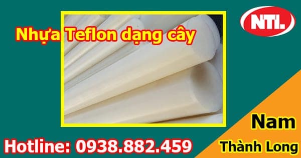 Nhựa Teflon dạng cây